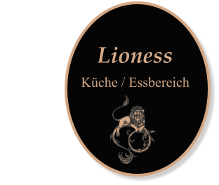 Lioness                        Kche / Essbereich